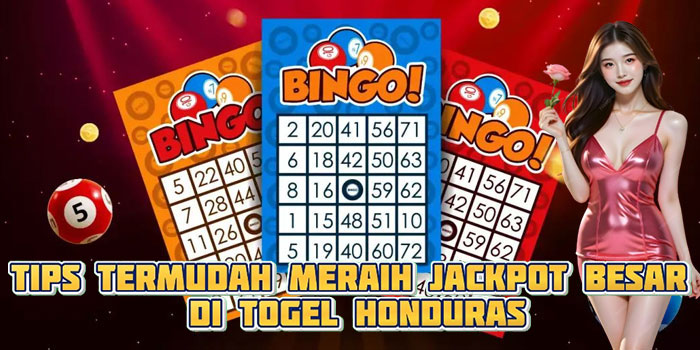 Tips Termudah Meraih Jackpot Besar di Togel Honduras