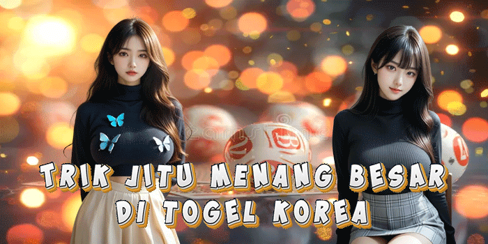 Ttik Jitu Menang Besar Di Togel Korea