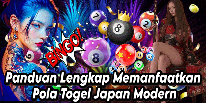 Panduan Lengkap Memanfaatkan Pola Togel Japan Modern